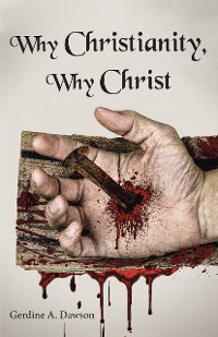 Cover Why Christianity, Why Christ