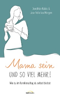 Cover Mama sein und so viel mehr!