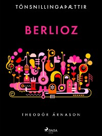Cover Tónsnillingaþættir: Berlioz