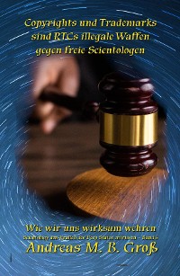 Cover Copyrights und Trademarks sind RTCs illegale Waffen gegen freie Scientologen