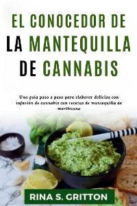 Cover El conocedor de la mantequilla de cannabis