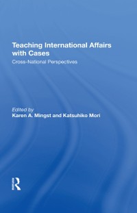 Cover Teaching International Affairs With Cases