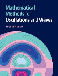 Cover Mathematical Methods for Oscillations and Waves
