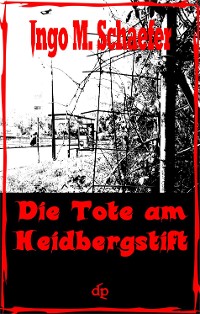 Cover Die Tote Am Heidbergstift