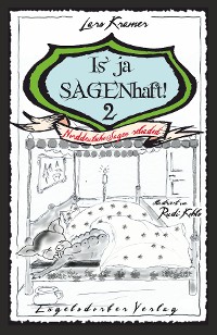 Cover Is’ ja SAGENhaft! 2 - Norddeutsche Sagen reloaded