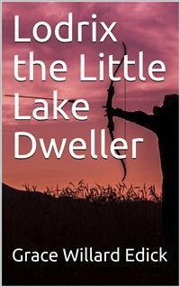 Cover Lodrix the Little Lake Dweller