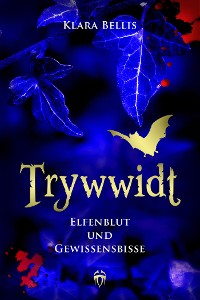 Cover Trywwidt – Elfenblut und Gewissensbisse
