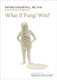 Cover What If Fungi Win?