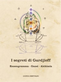 Cover I segreti di Gurdjieff. Enneagramma Gnosi Alchimia