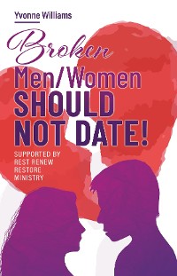 Cover Broken Men/Women Should Not Date!