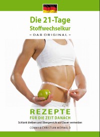 Cover Das Kochbuch zur 21-Tage Stoffwechselkur - Das Original-: Rezepte für die Zeit danach