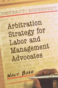 Cover Arbitration Strategy for Labor and Management Advocates