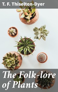Cover The Folk-lore of Plants