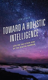 Cover Toward a Holistic Intelligence