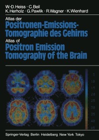 Cover Atlas der Positronen-Emissions-Tomographie des Gehirns / Atlas of Positron Emission Tomography of the Brain