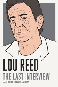 Cover Lou Reed: The Last Interview