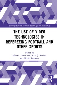 Cover Use of Video Technologies in Refereeing Football and Other Sports