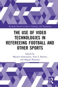 Cover Use of Video Technologies in Refereeing Football and Other Sports