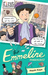 Cover First Names: Emmeline (Pankhurst)