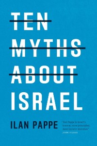 Cover Ten Myths About Israel