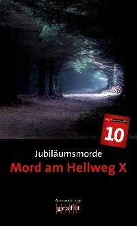 Cover Jubiläumsmorde. Mord am Hellweg X