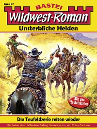 Cover Wildwest-Roman – Unsterbliche Helden 37