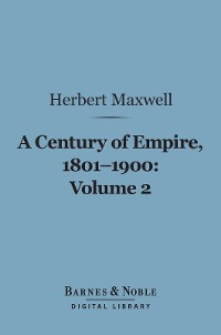 Cover A Century of Empire, 1801-1900, Volume 2 (Barnes & Noble Digital Library)