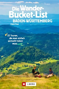 Cover Die Wander-Bucket-List Baden-Württemberg