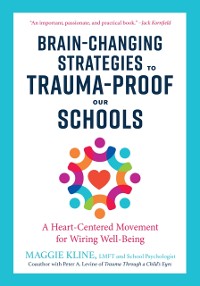 Cover Brain-Changing Strategies to Trauma-Proof Our Schools