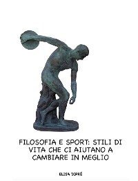 Cover Filosofia e sport: stili di vita che ci aiutano a cambiare in meglio