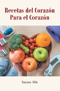 Cover Recetas del Corazon Para el Corazon