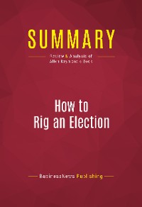 Cover Summary: How to Rig an Election