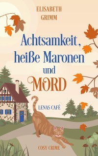 Cover Achtsamkeit, heiße Maronen und Mord