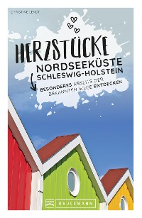 Cover Herzstücke an der Nordseeküste Schleswig-Holstein