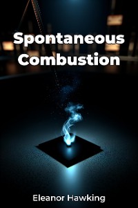 Cover Spontaneous Combustion