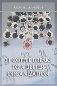 Cover 31 Coffee Breaks to a Better Organization