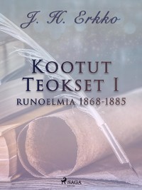 Cover Kootut Teokset I: runoelmia 1868-1885