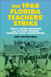 Cover 1968 Florida Teachers' Strike