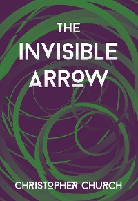Cover The Invisible Arrow