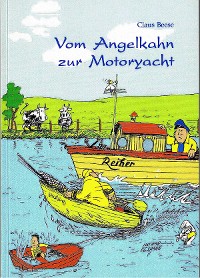 Cover Vom Angelkahn zur Motoryacht