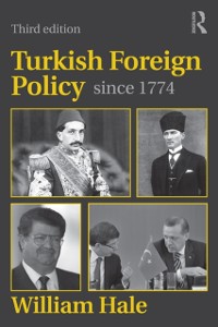 Cover Turkish Foreign Policy since 1774