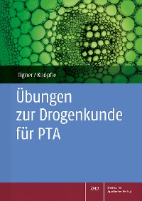 Cover Übungen zur Drogenkunde für PTA