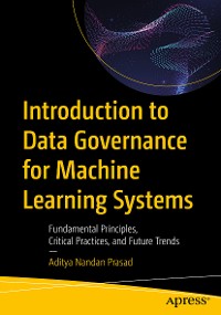 Cover Introduction to Data Governance for Machine Learning Systems