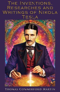 Cover The Inventions, Researches and Writings of Nikola Tesla