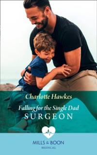 Cover Falling For The Single Dad Surgeon (Mills & Boon Medical) (A Summer in Sao Paulo, Book 2)