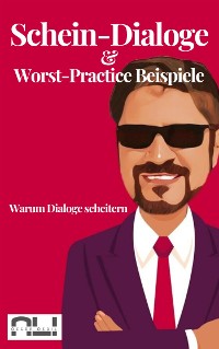 Cover Schein-Dialoge & Worst-Practice Beispiele