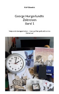 Cover George Hungerlundts Zeitreisen