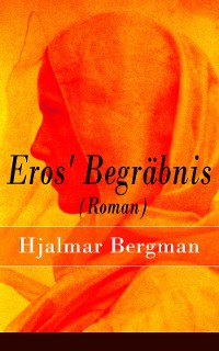 Cover Eros' Begräbnis (Roman)