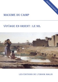 Cover Voyage en Orient : le Nil (édition enrichie)