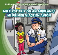 Cover My First Trip on an Airplane /Mi primer viaje en avion